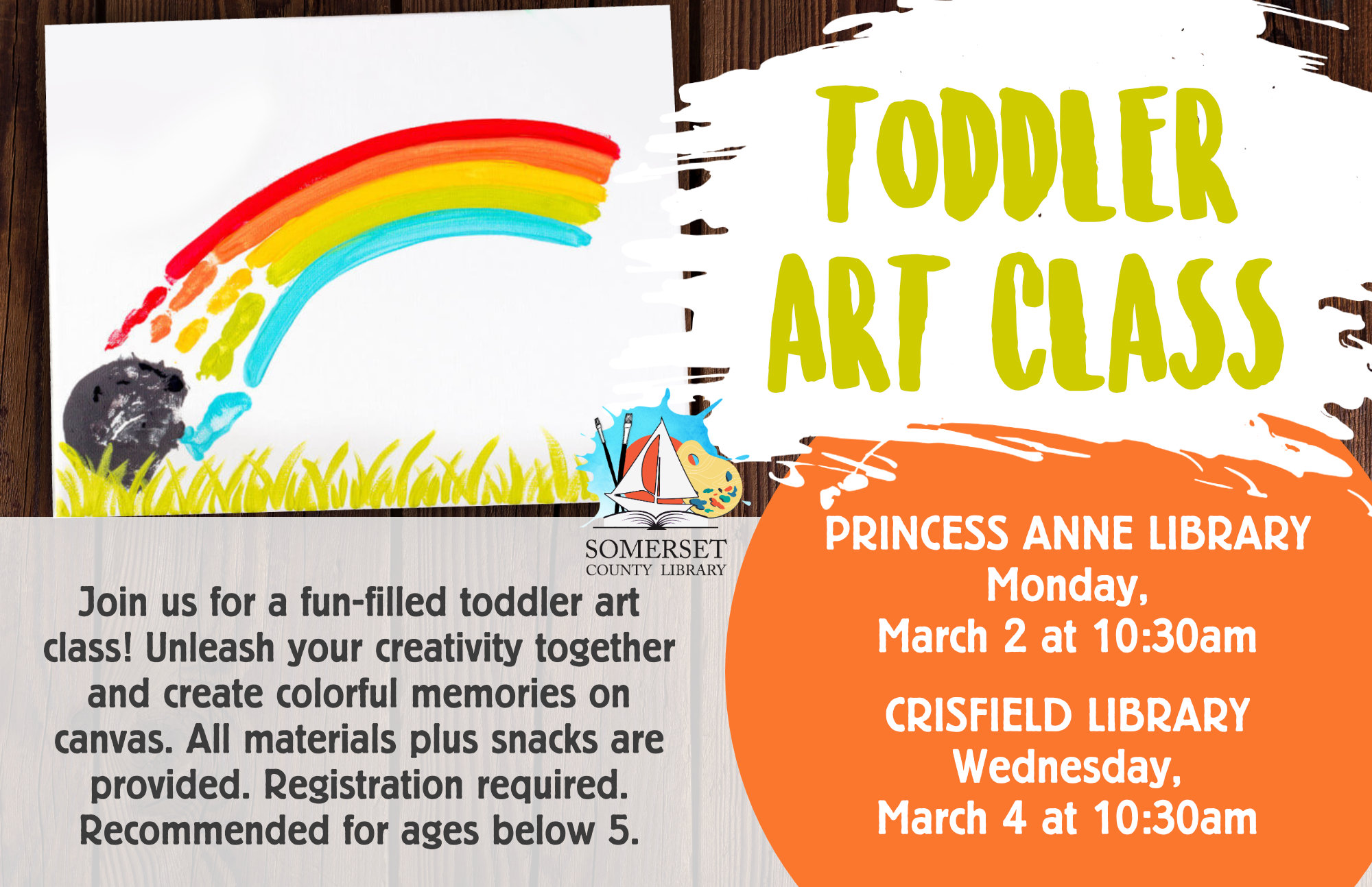 Join us for a fun-filled toddler art class! Unleash your creativity together and create colorful memories on canvas. All materials plus snacks are provided. Registration required. TODDLER ART CLASS ST. PATRICK S DAY HANDPRINT RAINBOW PRINCESS ANNE: Monday, March 2 CRISFIELD: Wednesday, March 4