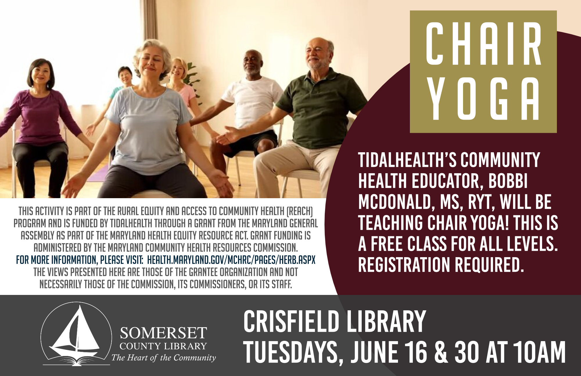 TidalHealth’s Community Health Educator, Bobbi McDonald, MS, RYT, will be teaching chair yoga! This is a free class for all levels. Registration required. Princess Anne: Tuesdays, May 5th & 19th at 10AM Crisfield: Tuesdays, June 16th & 30th at 10AM