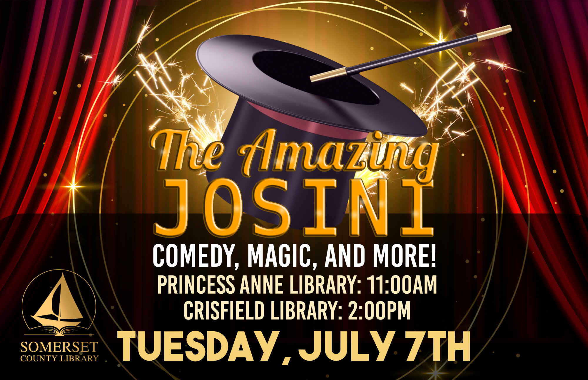 Amazing Josini - Comedy, Magic, and More! July 7; 10 am Princess Anne; 1 pm Crisfield